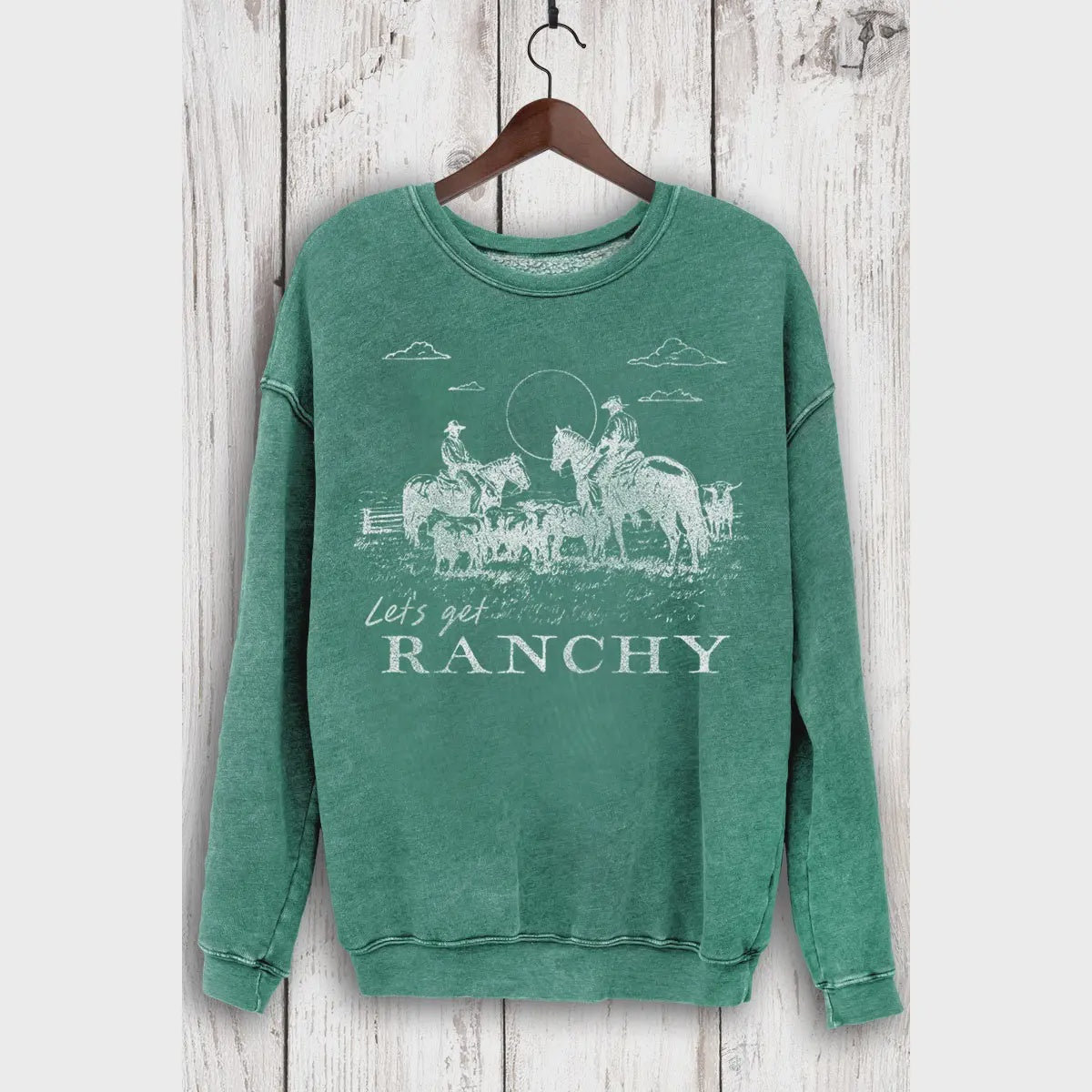 Sweatshirt - Let's Get Ranchy