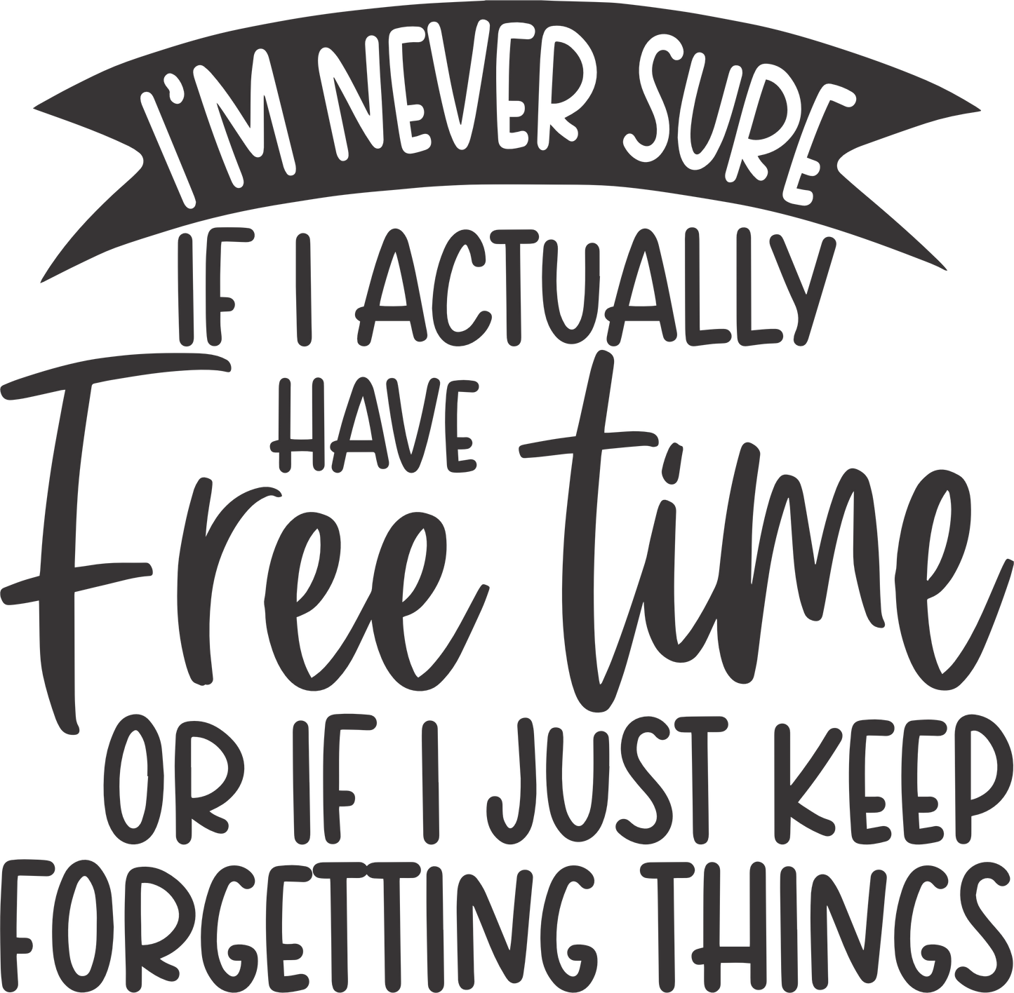 Funny / Snarky Designs