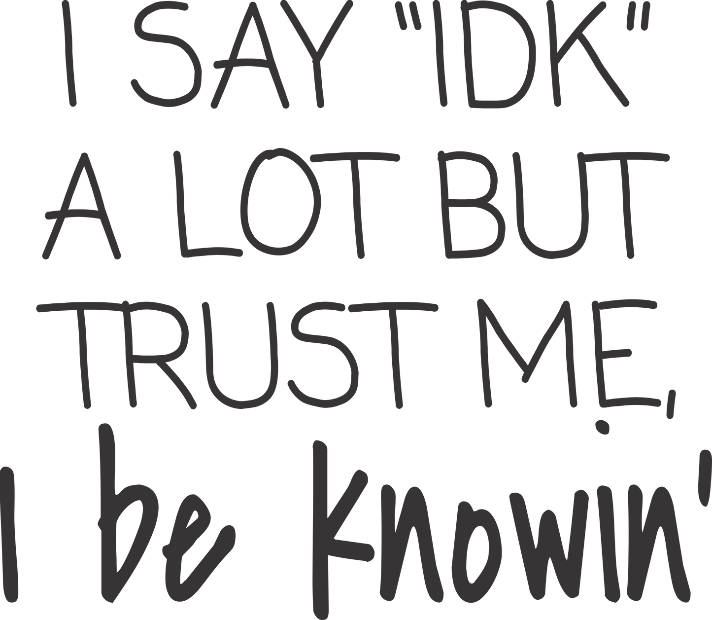 Funny / Snarky Designs