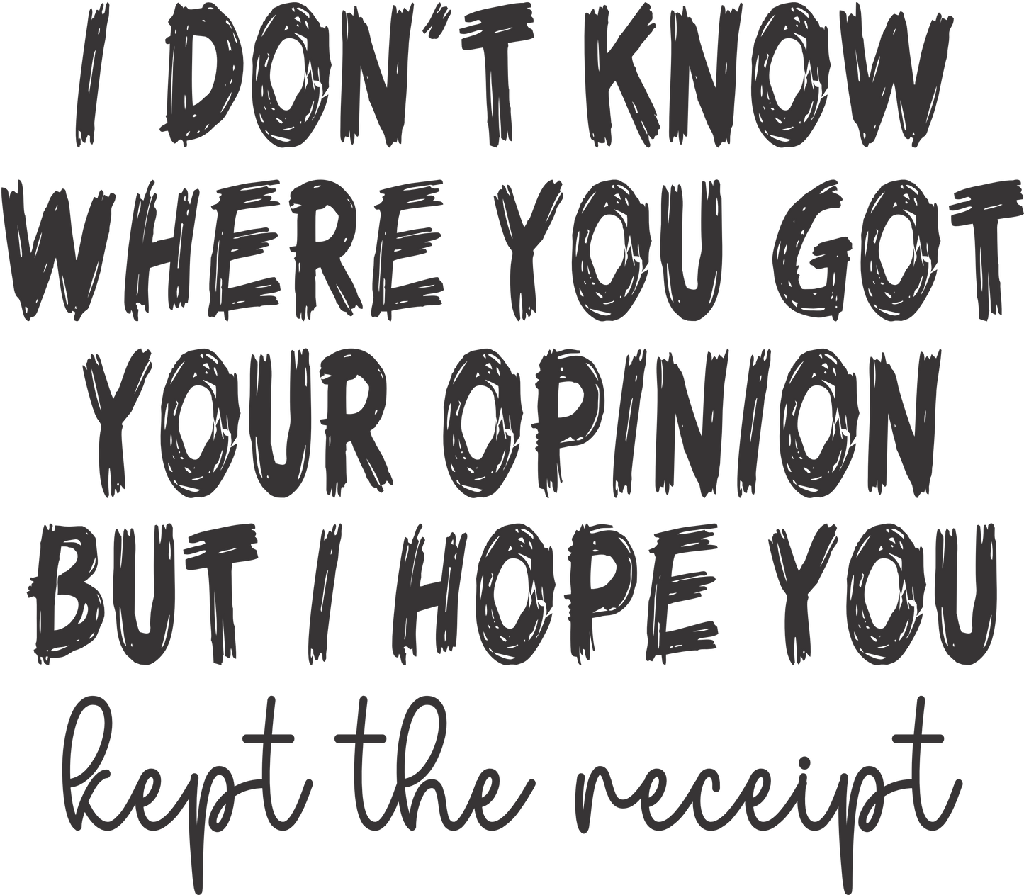 Funny / Snarky Designs