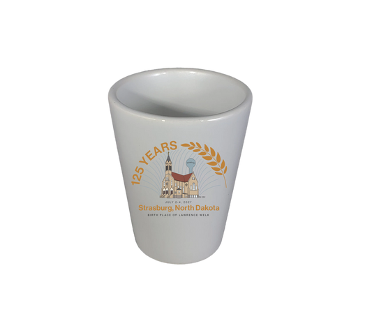 Ceramic Shot Glass - Strasburg 125th